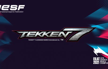 הפדרציה העולמית מכריזה על Tekken 7 לאליפות העולם 2021 באילת